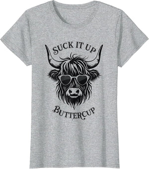 Suck It Up Buttercup Highland Cow