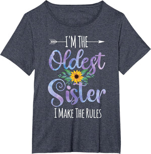 I'm The Oldest Sister I Make The Rules Family