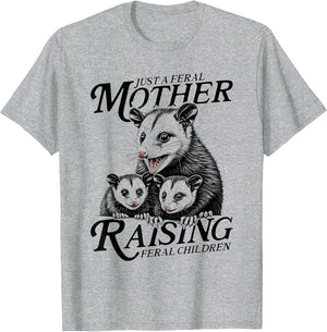 Feral Mom Opossum Funny Animal Quote Mother’s Day