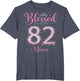 Blessed by God for 82 Years Old 82nd Birthday 82nd Bday