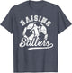 Raising Ballers Soccer Dad of A Soccer Player Dad
