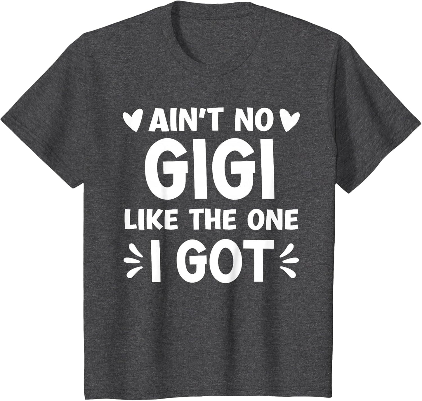 Ain't No Gigi Like This One I Got Boy Toddler Mothers Day
