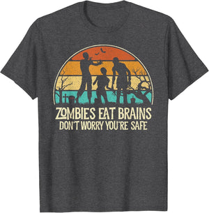 Zombies Eat Brains Don't Worry You're Safe - Retro Halloween