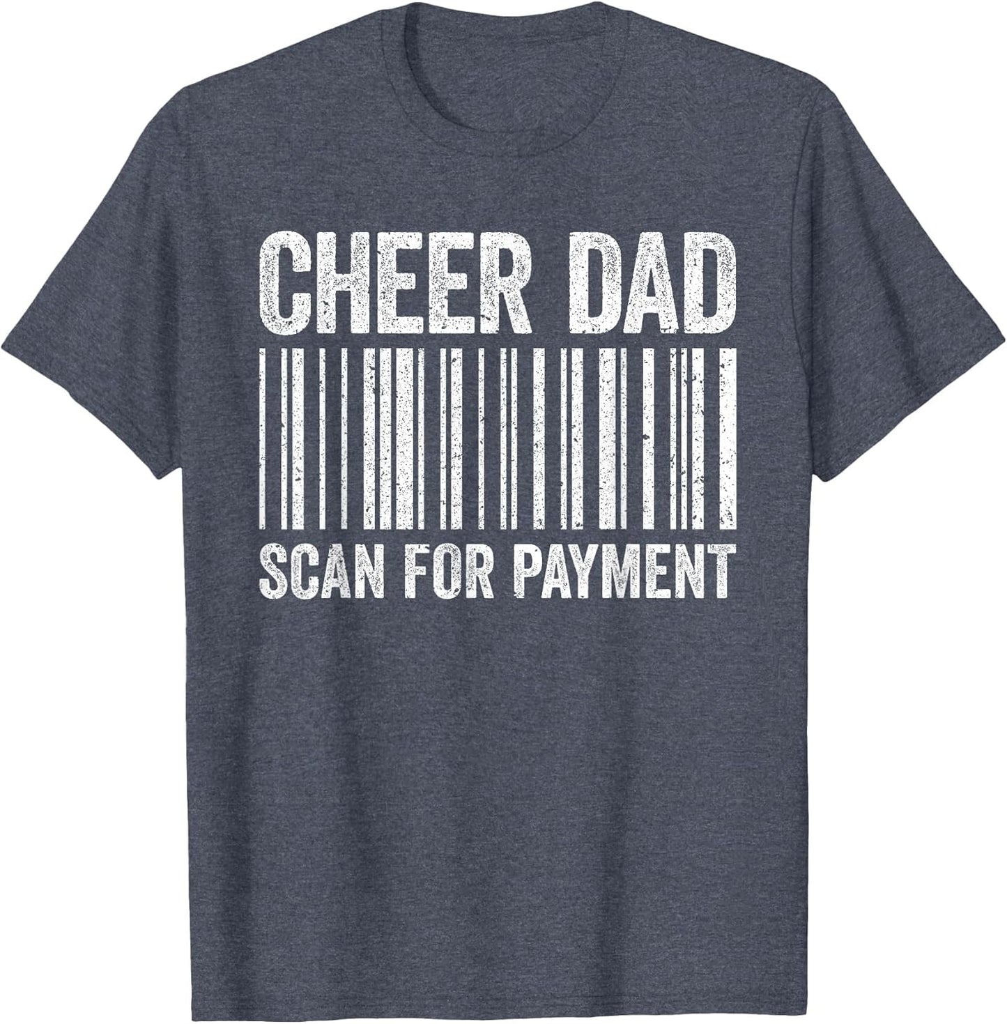 Cheer Dad Scan for Payment Shirt Cheerleading Fathers Day