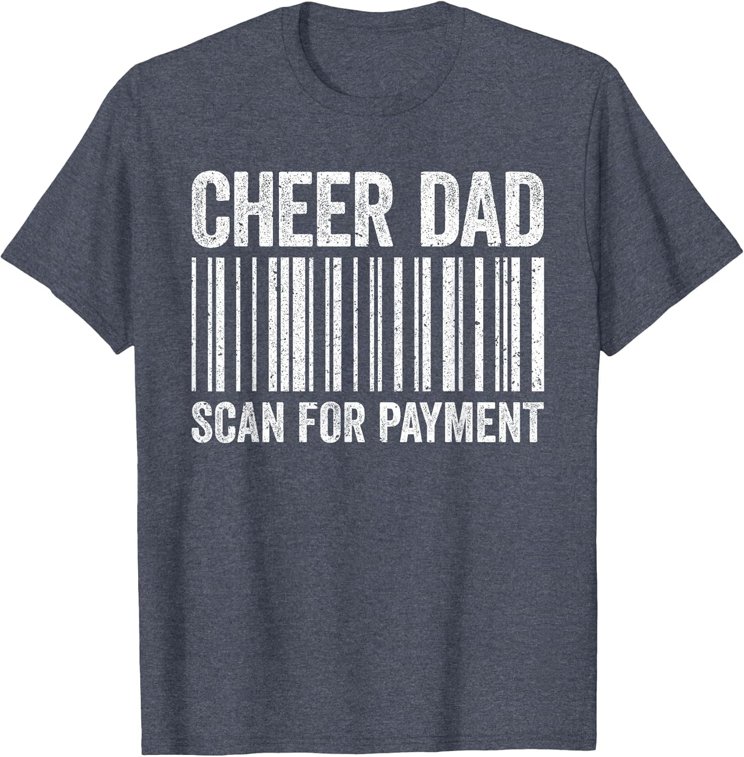 Cheer Dad Scan for Payment Shirt Cheerleading Fathers Day