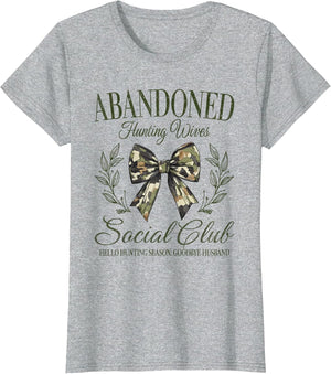 Vintage Abandoned Hunting Wives Social Club Retro Hunting