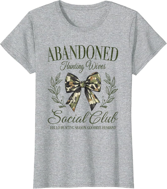 Vintage Abandoned Hunting Wives Social Club Retro Hunting