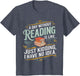 A Day Without Reading is Like Funny Book Lover Bookworm