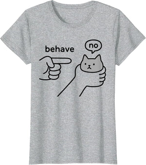 Behave no Funny Cat Meme Cartoon Design