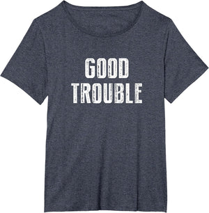 Get in Good Necessary Trouble Social Justice Civil Rights