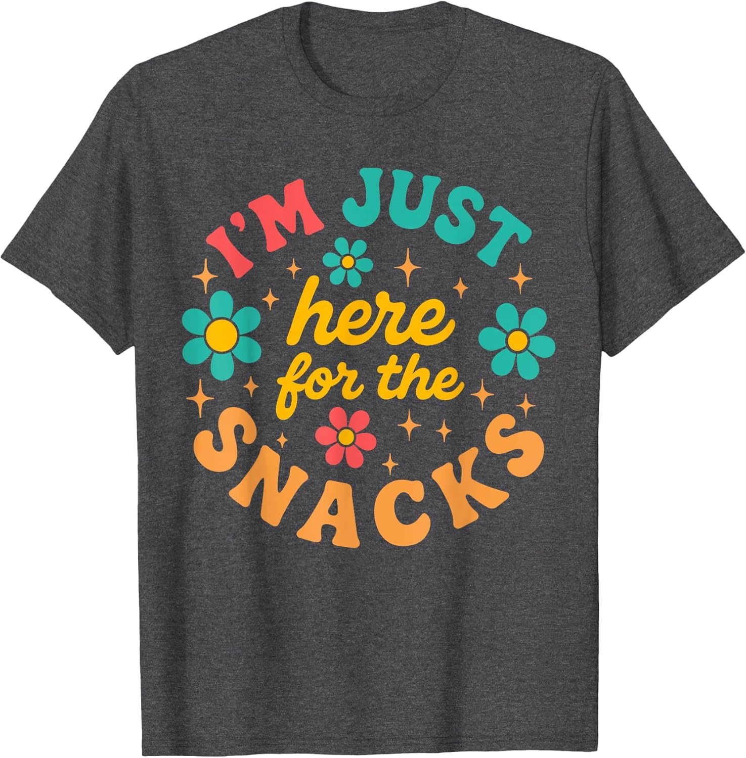 Cute Just Here for The Snacks Funny Food Lover