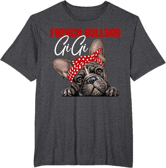 Funny French Bulldog Gigi Frenchie Dog Gigi Mama Mothers Day