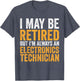 I Retired But Always an Electronics Technician - Retirement