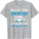 This Swim Dad Thing Swimming Dad of A Swimmer Father