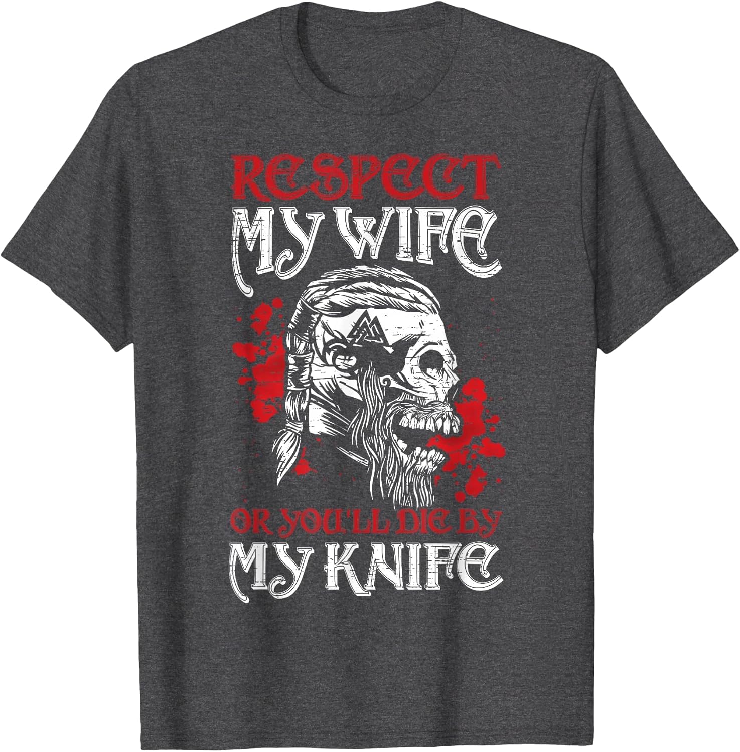 Respect My Wife or You'll die by My Knife! Men's Viking