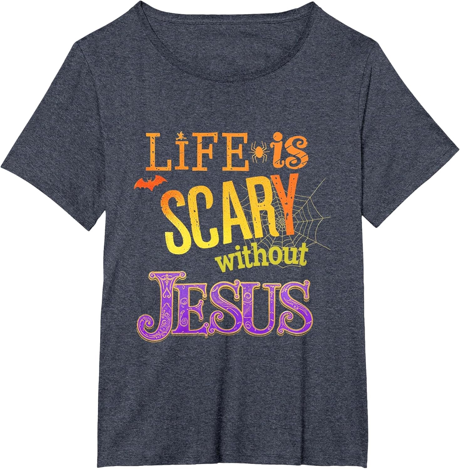 Life is Scary Jesus Halloween Faith Costume Event
