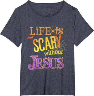 Life is Scary Jesus Halloween Faith Costume Event