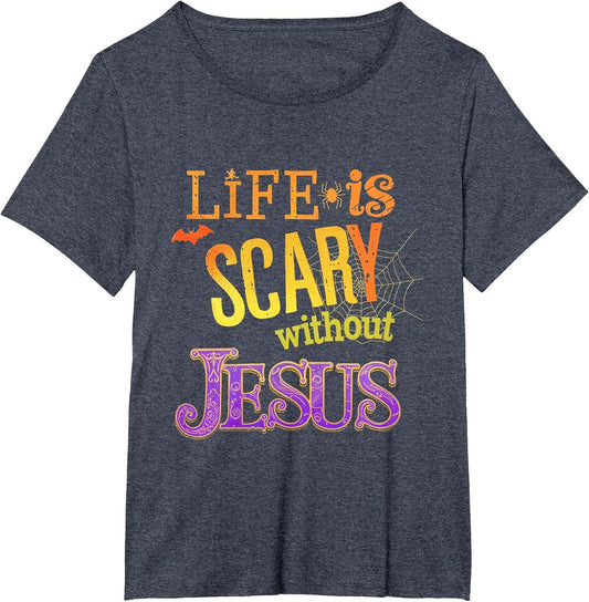 Life is Scary Jesus Halloween Faith Costume Event