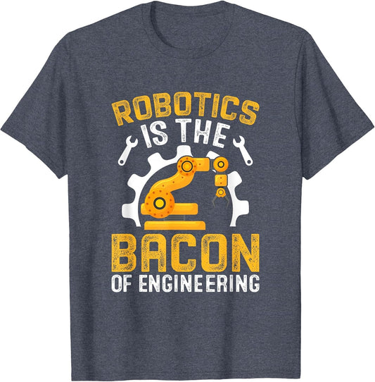 Robotics is The Bacon of Engineering - Robot Mechanic