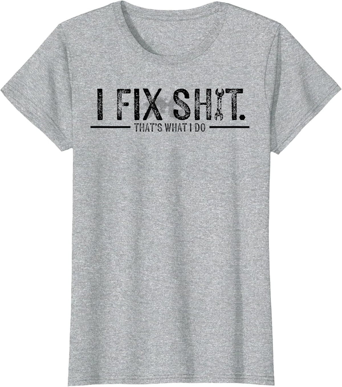I Fix Shit That's What I Do
