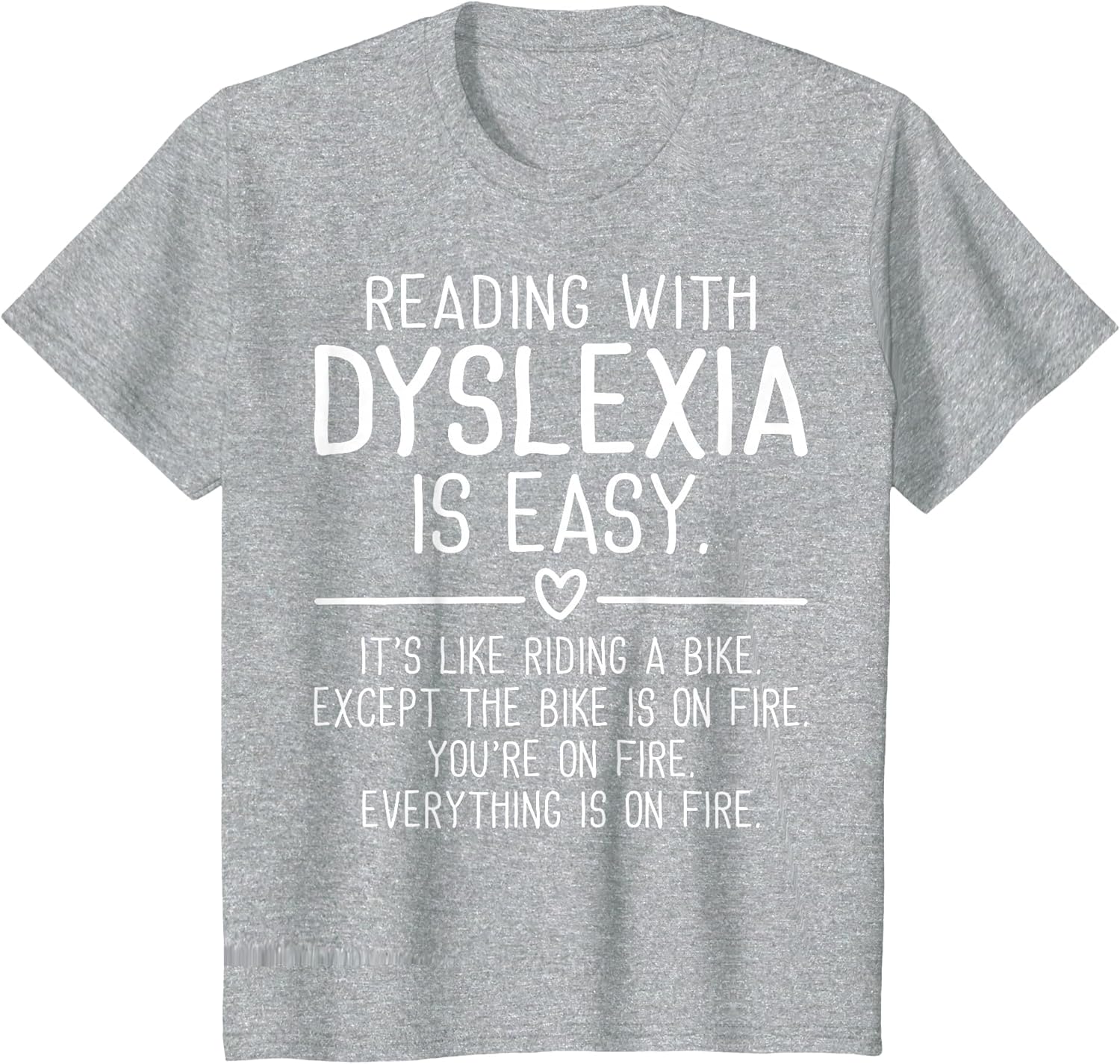 Reading with Dyslexia is Easy Funny Dyslexia Awareness