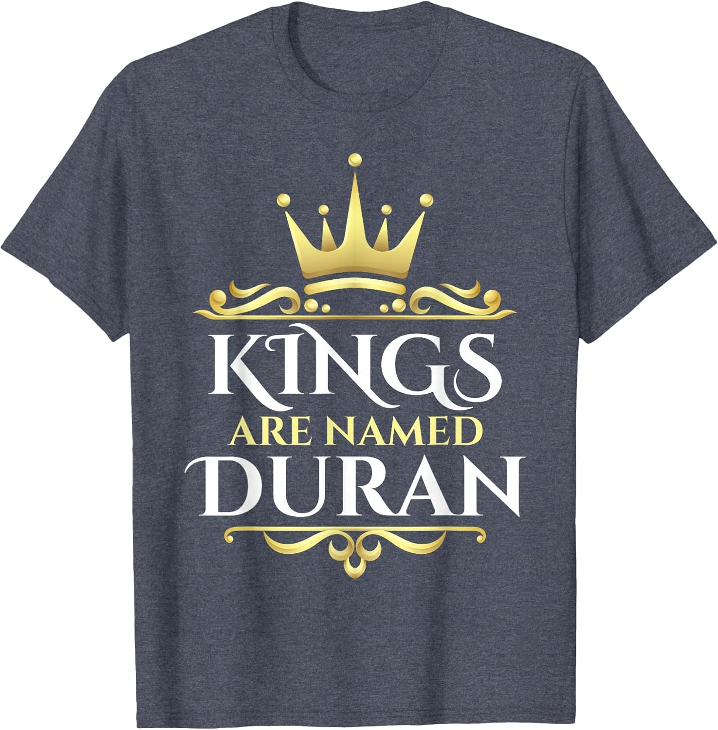 Kings are Named Duran