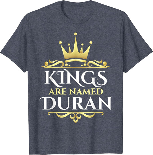 Kings are Named Duran