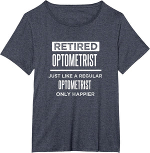 Retired Optometrist Eye Doctor Funny Saying Retirement