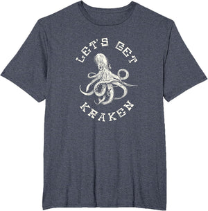 Funny Saying Lets Get Kraken Fathers Day