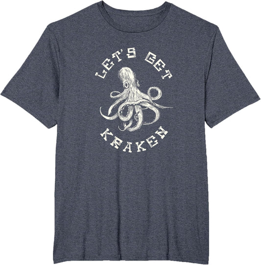 Funny Saying Lets Get Kraken Fathers Day
