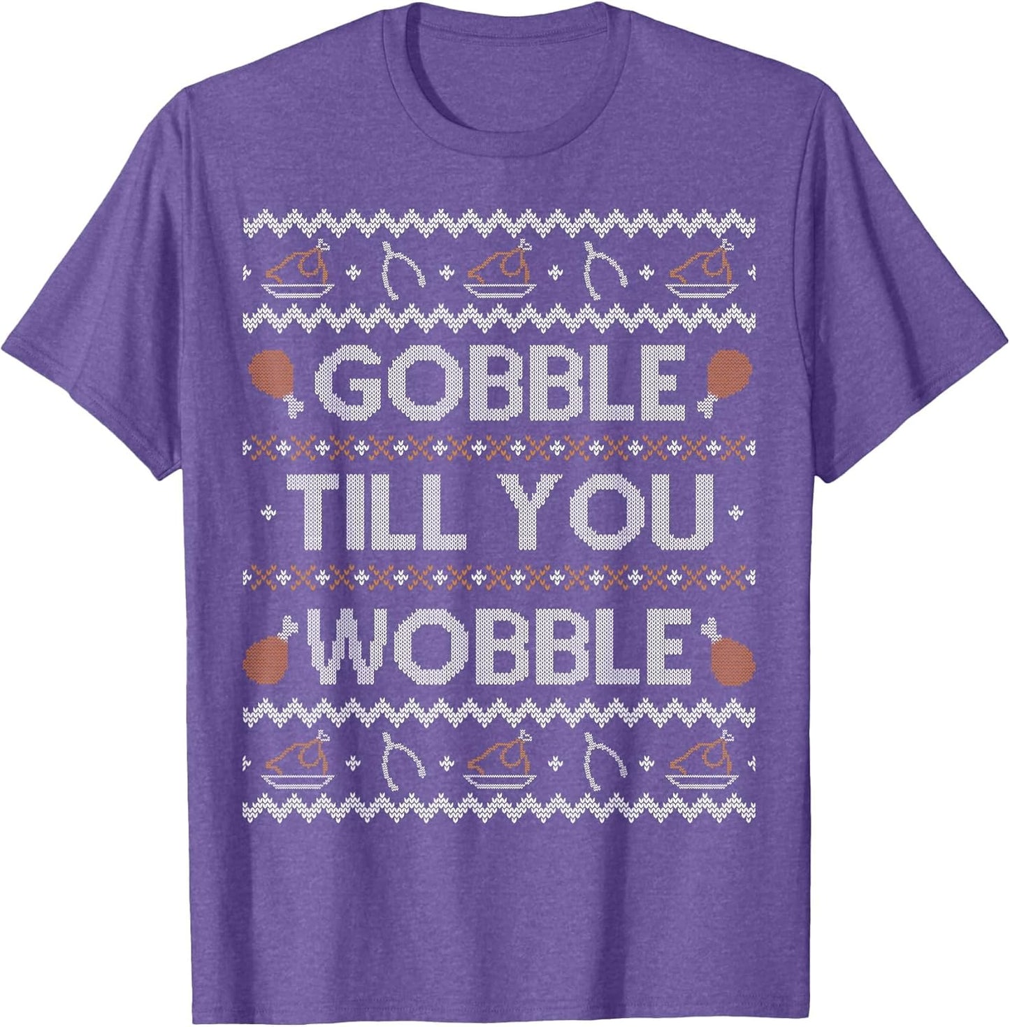 Funny Ugly Thanksgiving Sweater Shirt Gobble Wobble