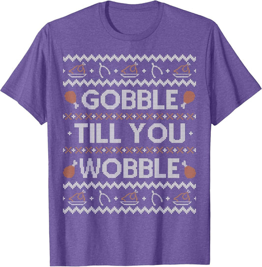 Funny Ugly Thanksgiving Sweater Shirt Gobble Wobble