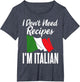 I Dont Need Recipes im Italian Cook