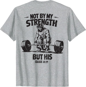 Men Christian Gym Not by My Strength But His Cross On Back