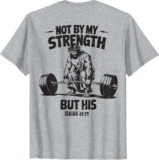Men Christian Gym Not by My Strength But His Cross On Back