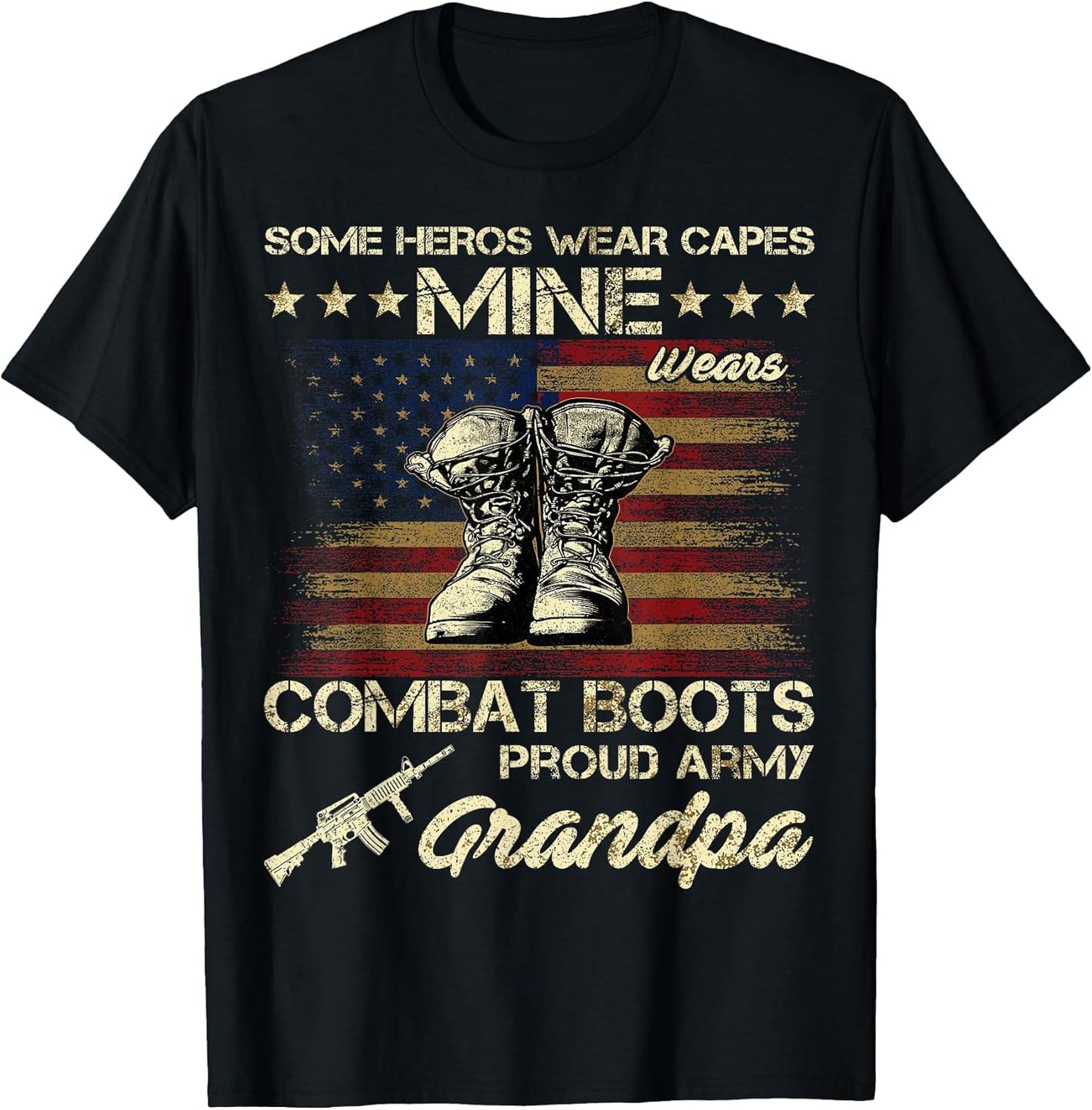 Some Heros Wear Capes Mine Wears Combat Boots Army Grandpa