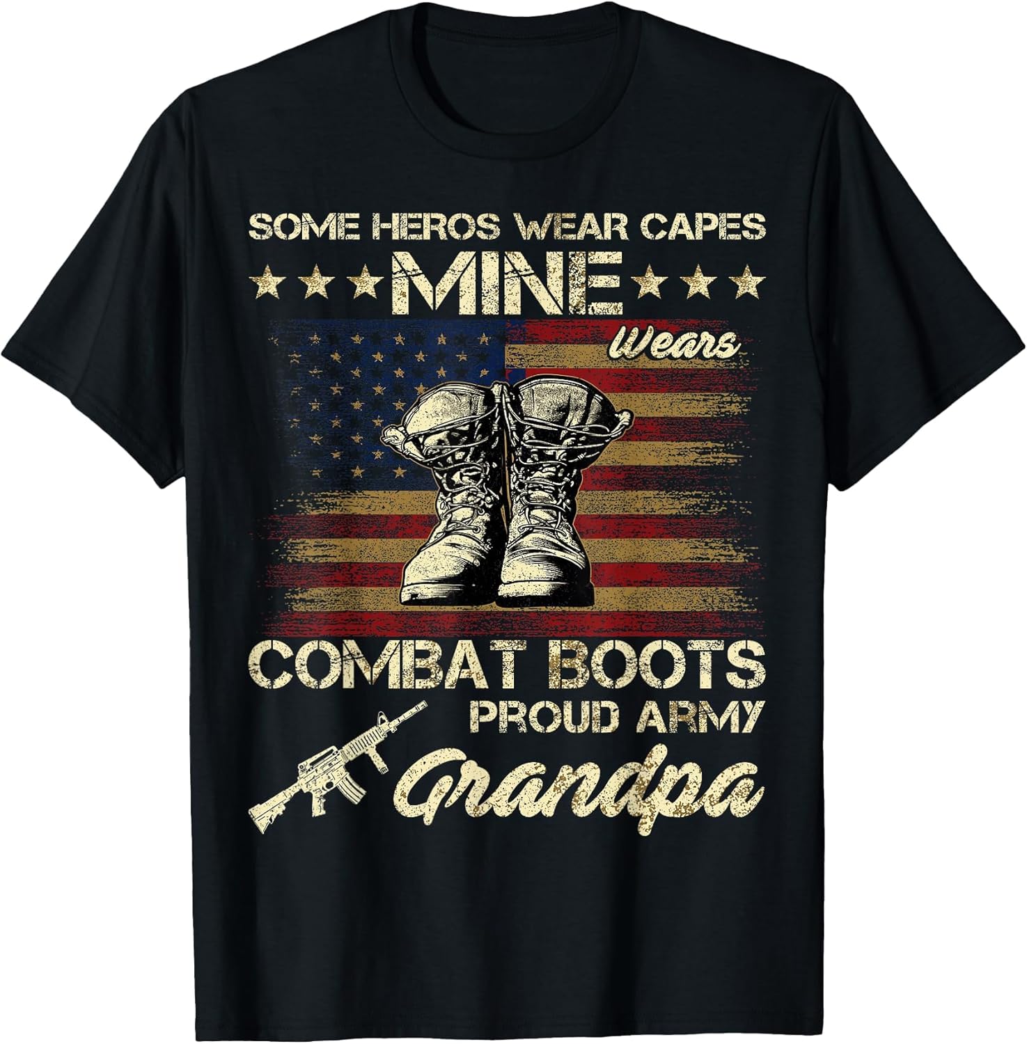 Some Heros Wear Capes Mine Wears Combat Boots Army Grandpa