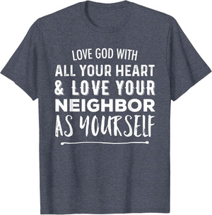 Love God with All Your Heart Love Your Neighbor As Yourself