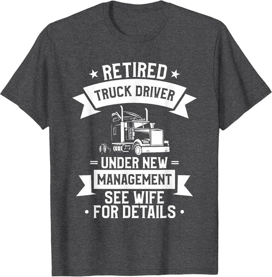 Retired Trucker Funny Retirement Quote