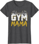 Gym Mama Training Workout Fitness Weightlifting Mom Mother
