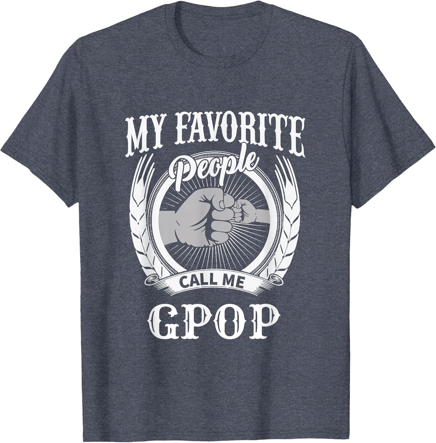 My Favorite People Call Me Gpop Fist Bump Special Grandpa