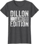 Funny Personalized Name Joke Shirt Dillon Limited Edition
