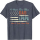 I Have Two Titles Dad & Papa I Rock Them Both - Papa