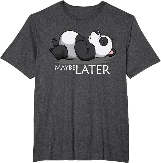 Animal Lover Maybe Later Afterwards Bear Lover