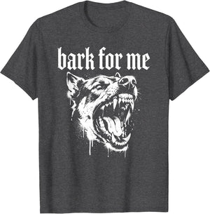Bark for Me Gothic Fierce Dog