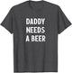 Daddy Needs A Beer - Vintage Style
