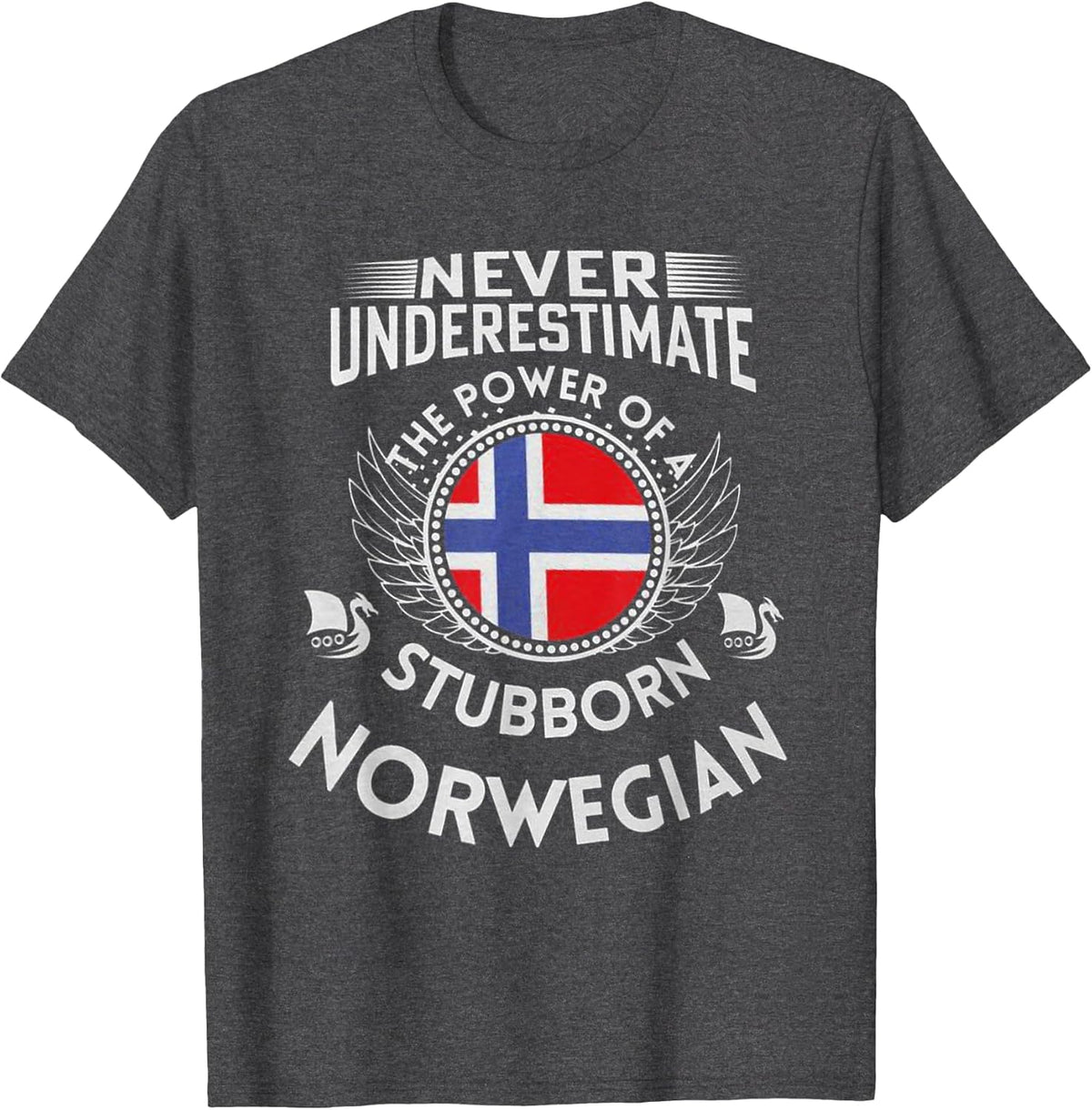 Never Underestimate The Power of A Stubborn Norwegian