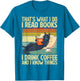 Cat Reading Book Lover Coffee Books Teacher Librarian Cat
