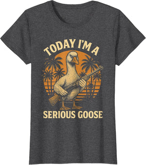 Today I'm A Serious Goose Lovers Funny Goose with Gun Meme