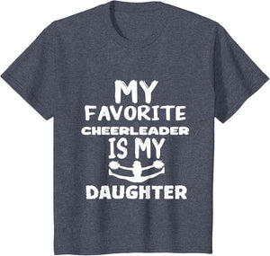 My Favorite Cheerleader is My Daughter